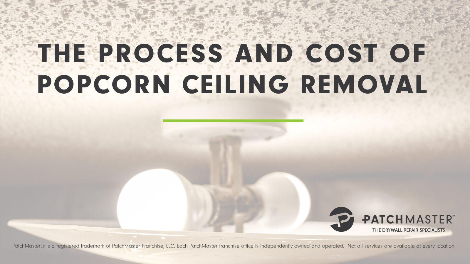 The Process and Cost of Popcorn Ceiling Removal